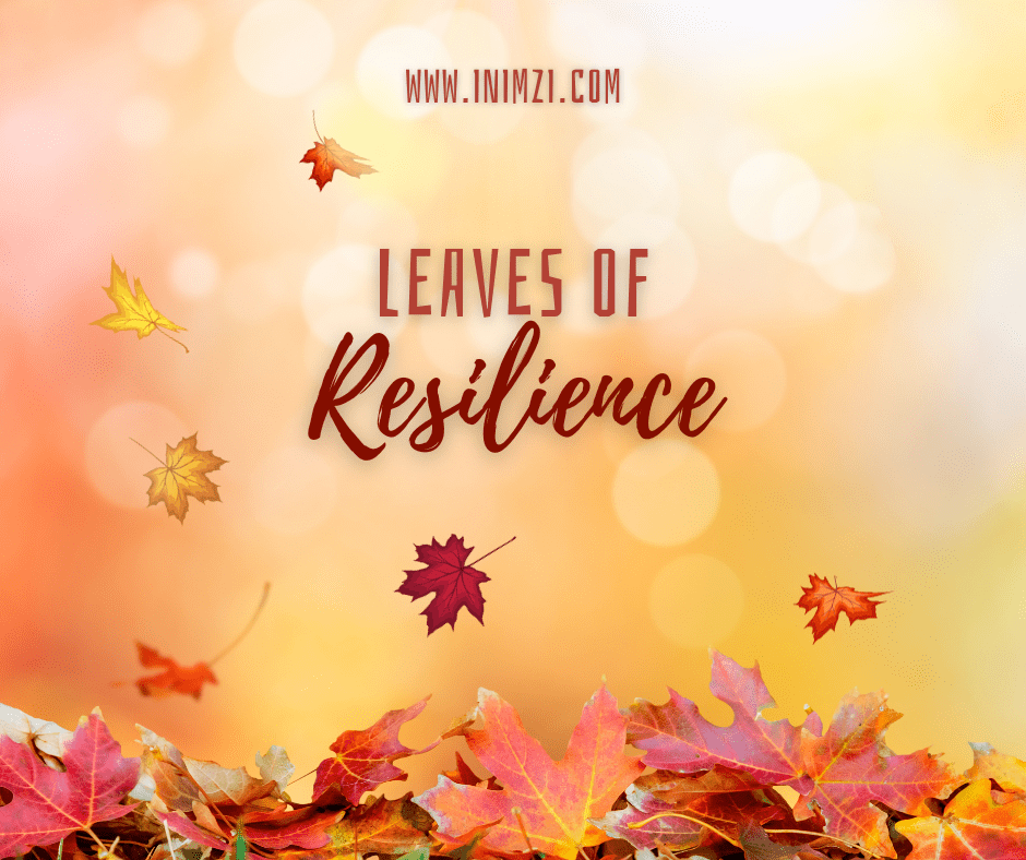 leaves of resilience