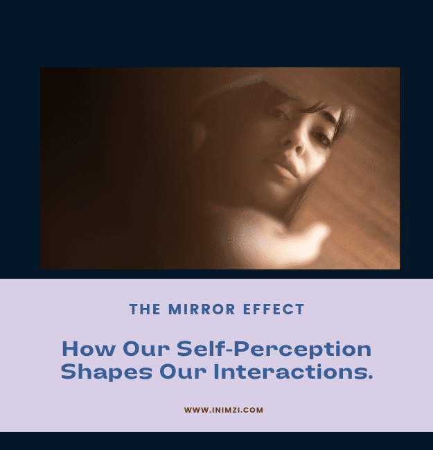 How Our Self-Perception Shapes Our Interactions