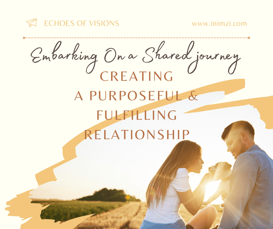 creating a purposeful and meaningful relationship